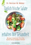 Tglich frische Salate erhalten Ihre Gesundheit 