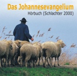 Das Johannesevangelium - Schlachter 2000 auf CD 