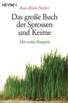 Das groe Buch der Sprossen und Keime 