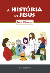 A História de Jesus - Para Crianças 