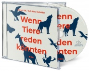 Wenn Tiere reden  k�nnten   H�rbuch 