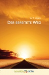 Der Bereitete Weg - A.T. Jones 