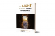 Ein Licht  scheint in der  Finsternis - Gedanken & Gedichte  von Christina Mlter 