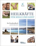 Heilkrfte fr SEELE und GEIST 