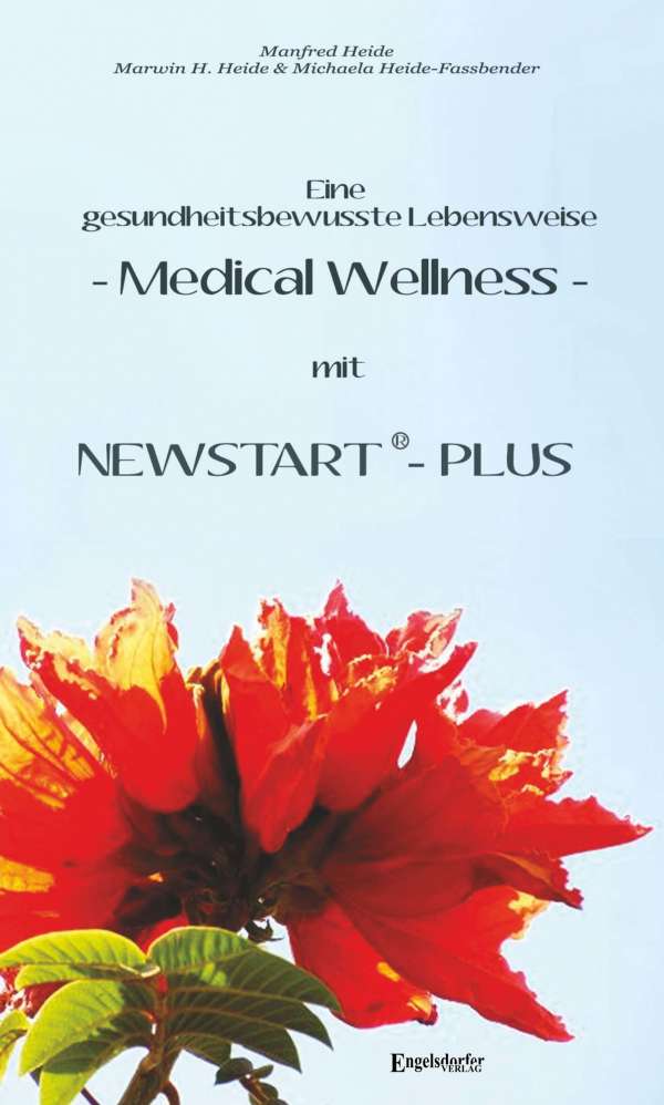 Eine gesundheitsbewusste Lebensweise - Medical Wellness - mit NEWSTART - PLUS 